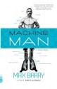 Machine Man - Max Barry