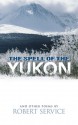 The Spell of the Yukon and Other Poems - Robert W. Service