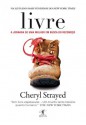 Livre: A jornada de uma mulher em busca do recomeço (Portuguese Edition) - Cheryl Strayed