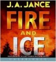 Fire And Ice (J.P. Beaumont, #19 / Joanna Brady, #14) - Erik Davies, J.A. Jance, Hillary Huber