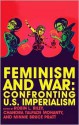 Feminism and War: Confronting U.S. Imperialism - Robin L. Riley, Chandra Talpade Mohanty, Minnie Bruce Pratt