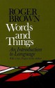 Words and Things - Roger Brown