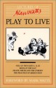 Play to Live - Alan Wilson Watts, Mark Watts