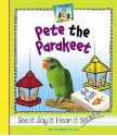 Pete the Parakeet - Mary Elizabeth Salzmann