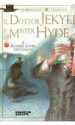 Il dottor Jekyll e mister Hyde - Robert Louis Stevenson, Maria Cristina Moroni, Ian Andrew