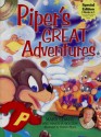 Piper's Great Adventures - Mark Lowry, Martha Bolton