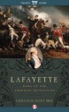 Lafayette: Hero of the American Revolution - Gonzague Saint Bris, George Holoch