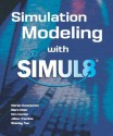 Simulation Modeling With Simul8 - Kieran Concannon, Kim Hunter, Mark Elder