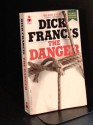 The Danger - Dick Francis