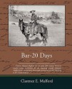 Bar-20 Days - Clarence E. Mulford