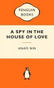 A Spy in the House of Love - Anaïs Nin