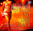 No Safe Place (Audio) - JoAnn Ross, Susan Denaker