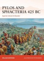 Pylos and Sphacteria 425 BC: Sparta's island of disaster (Campaign) - William Shepherd, Peter Dennis