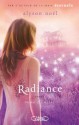 Radiance, Tome 2: Eclat (ETERNELS) (French Edition) - Alyson Noel, Sylvie Cohen