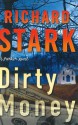 Dirty Money - Richard Stark