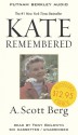 Kate Remembered Unabridged Cassettes - A. Scott Berg