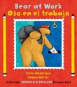 Bear at Work = Oso en el trabajo - Stella Blackstone, Debbie Harter