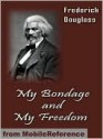 My Bondage and My Freedom - Frederick Douglass