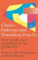 Choice, Pathways and Transitions Post-16: New Youth, New Economies in the Global City - Stephen Ball, Sheila Macrae, Meg Maguire