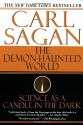 The Demon-Haunted World: Science as a Candle in the Dark - Carl Sagan, Ann Druyan