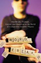 Word Freak: Heartbreak, Triumph, Genius, and Obsession in the World of Competitive Scrabble Players - Stefan Fatsis