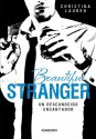 Un desconocido encantador (Beautiful bastard, #2) - Christina Lauren, Concepcion Rodriguez Gonzalez