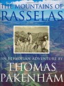 The Mountains Of Rasselas: An Ethiopian Adventure - Thomas Pakenham, Thomas Pakenbam