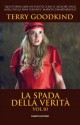 La Spada della Verità vol. 10 (Italian Edition) - Terry Goodkind, Nello Giugliano