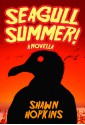 Seagull Summer - Shawn Hopkins