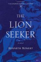 The Lion Seeker - Kenneth Bonert