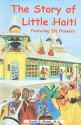 The History of Little Haiti: Featuring It's Pioneers - David C. Brown