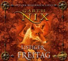 Listiger Freitag (Der Schlüssel zum Königreich, #5) - Garth Nix, Oliver Rohrbeck