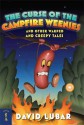 The Curse of the Campfire Weenies: And Other Warped and Creepy Tales - David Lubar