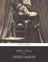 Therese Raquin - Émile Zola