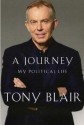 A Journey: My Political Life - Tony Blair