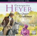 The Quiet Gentlemen - Cornelius Garrett, Georgette Heyer