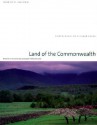 Land of the Commonwealth: A Portrait of the Conserved Landscapes of Massachusetts - Richard Cheek, John Updike, Robert E. Cook