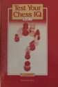 Test Your Chess IQ - Book 2 - August Livshits, Kenneth P. Neat