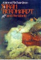 Sarah Bernhardt And Her World - Joanna Richardson