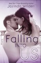 Falling Into Us - Jasinda Wilder