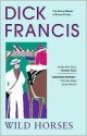 Wild Horses - Dick Francis