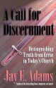 A Call to Discernment - Jay E. Adams