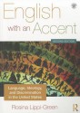 English with an Accent: Language, Ideology and Discrimination in the United States - Rosina Lippi-Green