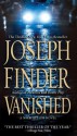 Vanished (Nick Heller Mystery, #1) - Joseph Finder