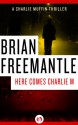 Here Comes Charlie M - Brian Freemantle