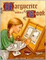 Marguerite Makes a Book - Bruce Robertson, Kathryn Hewitt