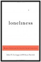 Loneliness: Human Nature and the Need for Social Connection - John T. Cacioppo, William Patrick