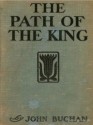 The Path of the King - John Buchan