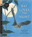 Bat Loves the Night with Audio: Read, Listen, & Wonder - Nicola Davies