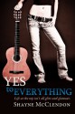 Yes to Everything - Shayne McClendon